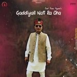 Gaddiyali Nati Ra Cha - Manisha Song Download